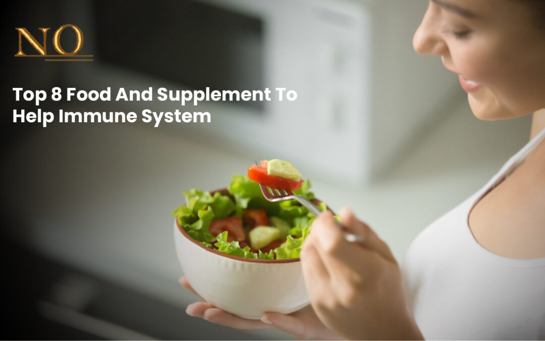 Top 8 Food and Supplement to Help Immune System 